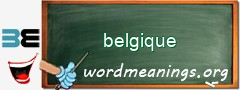 WordMeaning blackboard for belgique